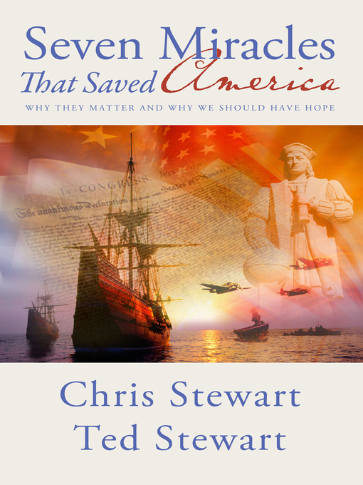 Title details for Seven Miracles That Saved America by Chris Stewart - Available